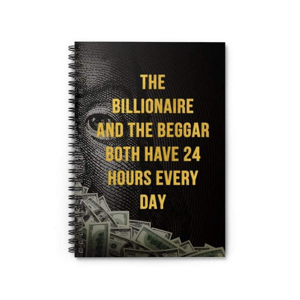 Billionaire and Beggar Quote Spiral Notebook | Ruled Line Spiral Notebook