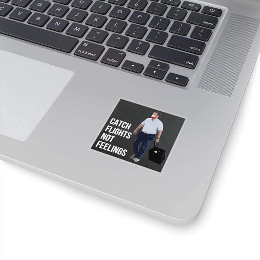 Catch Flights Not Feelings Ted Cruz Kiss-Cut Sticker