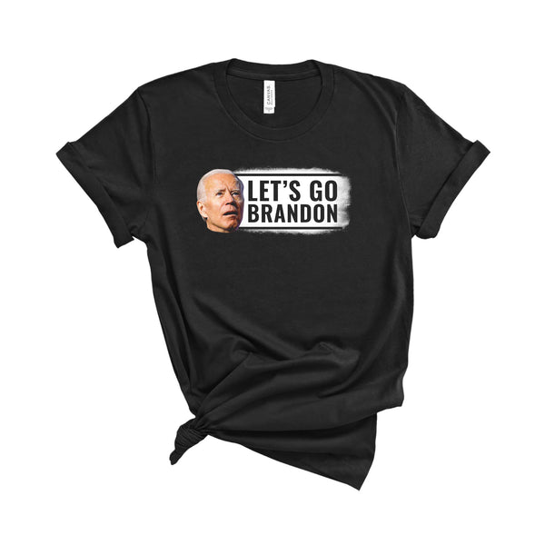 Let's Go Brandon T-Shirt – Dryp Factory