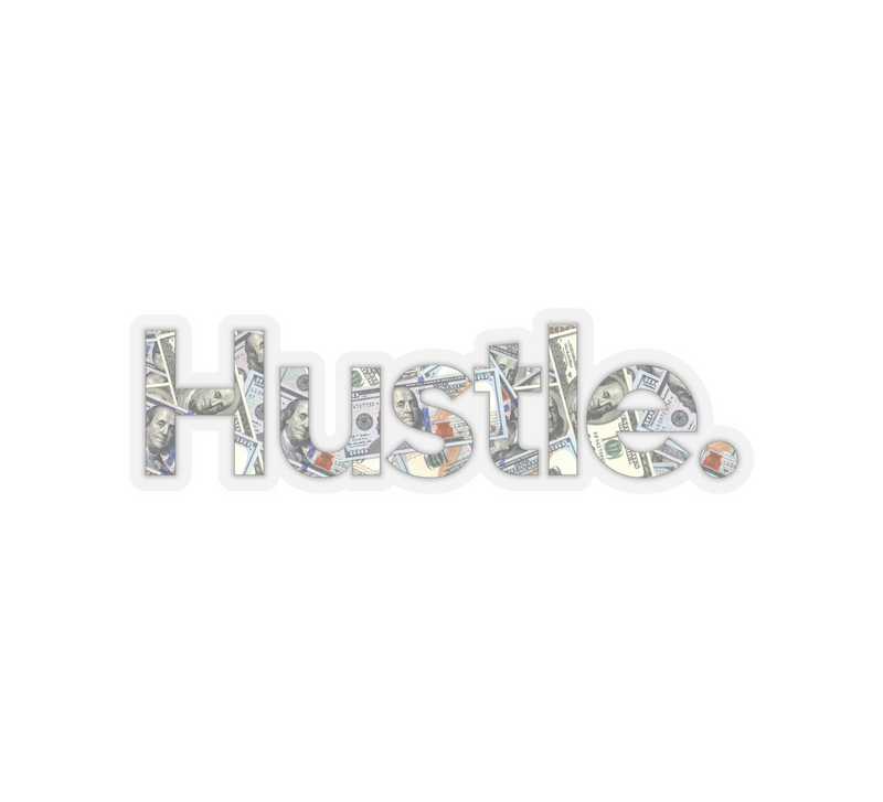 Hustle Money Kiss-Cut Sticker
