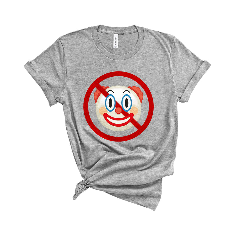 Don't Be A Clown T-Shirt