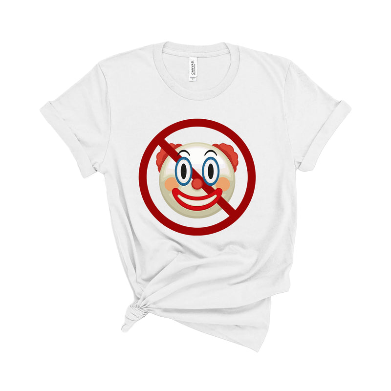 Don't Be A Clown T-Shirt