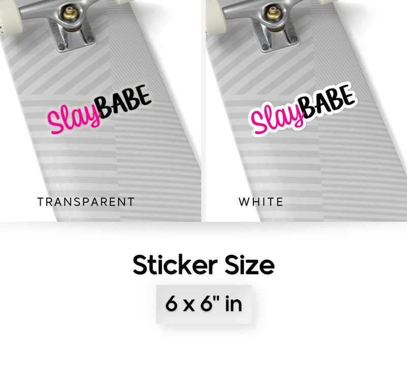 Slay Babe Sticker