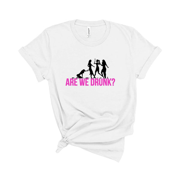 Are We Drunk T-Shirt White / L Dryp Factory