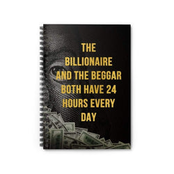 Billionaire and Beggar Quote Spiral Notebook | Ruled Line Spiral Notebook