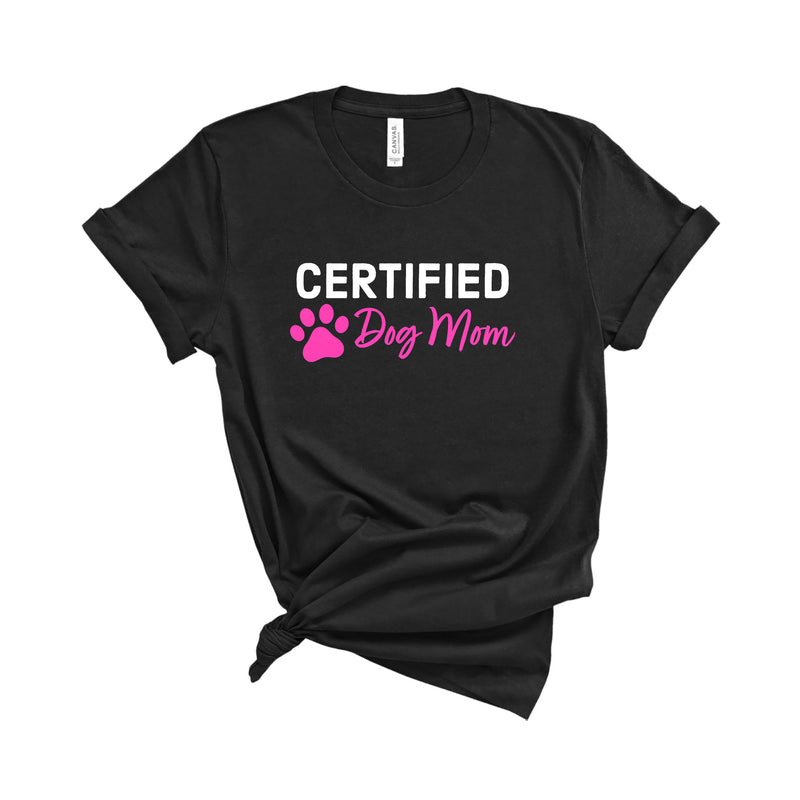 Certified Dog Mom T-Shirt