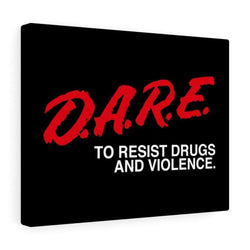 D.A.R.E. to Resist Drugs and Violence Canvas Wall Art