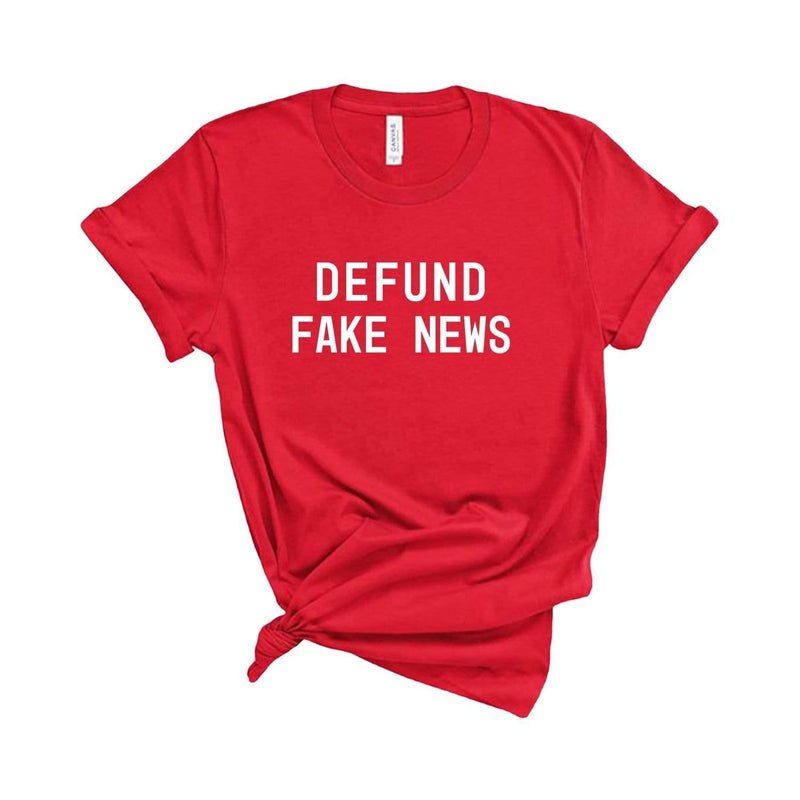 Defund Fake News T-Shirt Red / S Dryp Factory