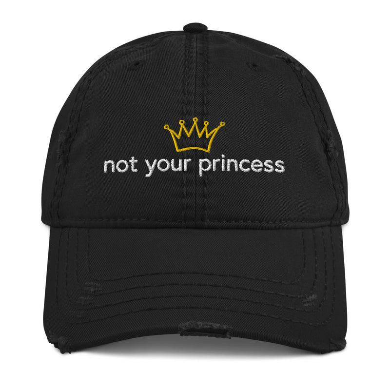 not your princess Embroidered Baseball Cap