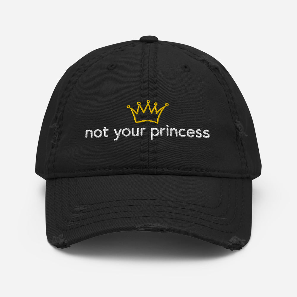 not your princess Embroidered Baseball Cap