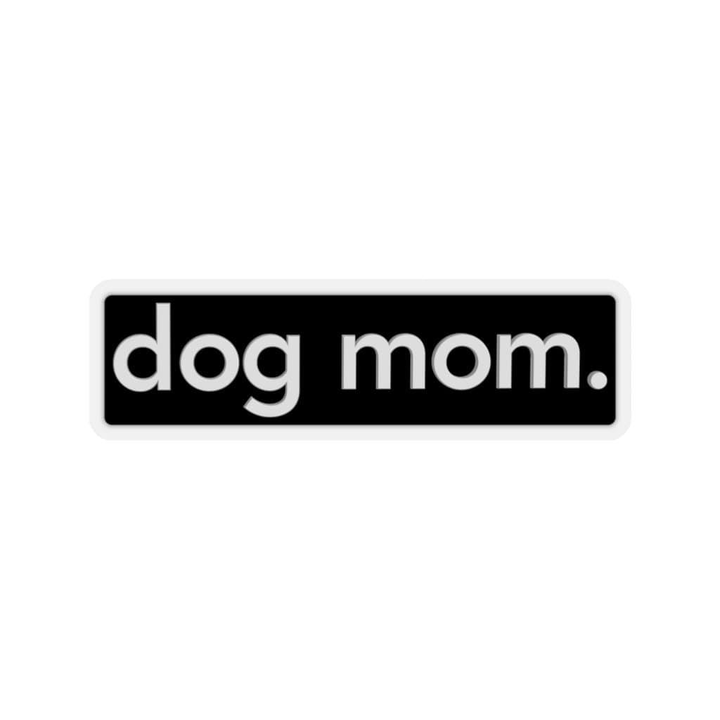 Dog Mom Sticker Dryp Factory