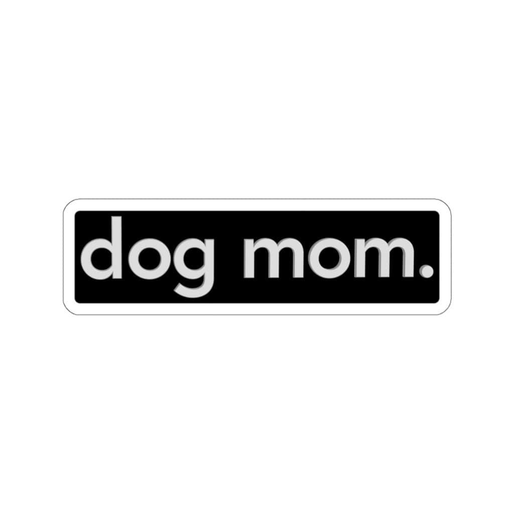 Dog Mom Sticker Dryp Factory