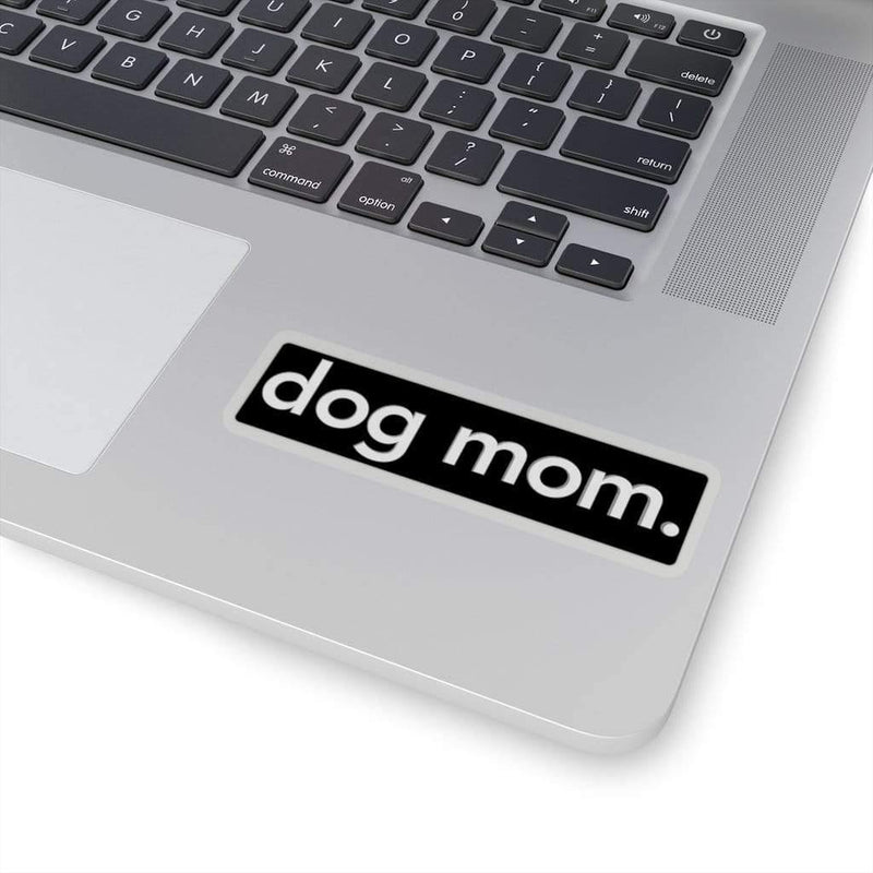 Dog Mom Sticker Transparent / 4" × 4" Dryp Factory