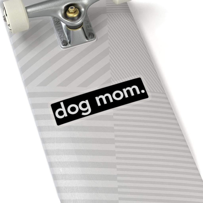 Dog Mom Sticker Transparent / 6" × 6" Dryp Factory