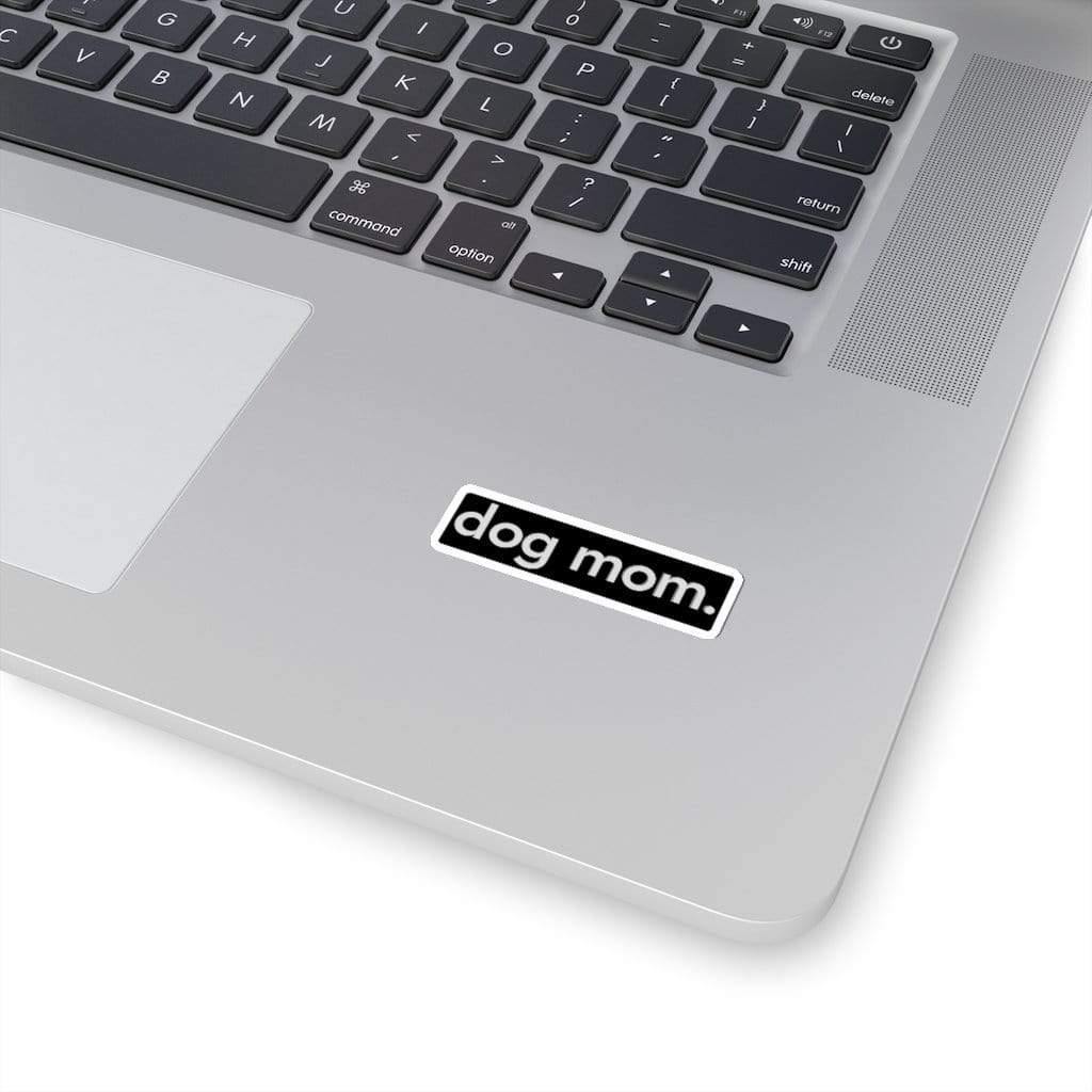 Dog Mom Sticker White / 2" × 2" Dryp Factory