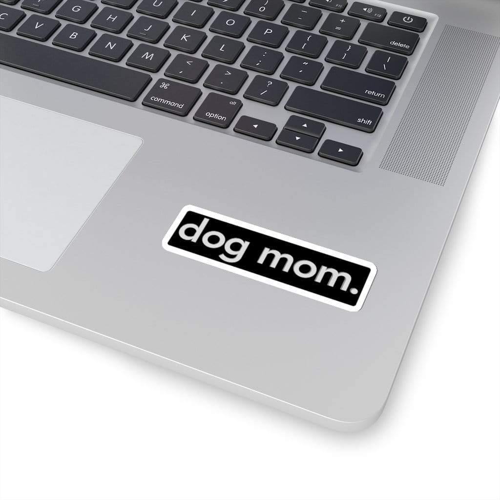 Dog Mom Sticker White / 3" × 3" Dryp Factory