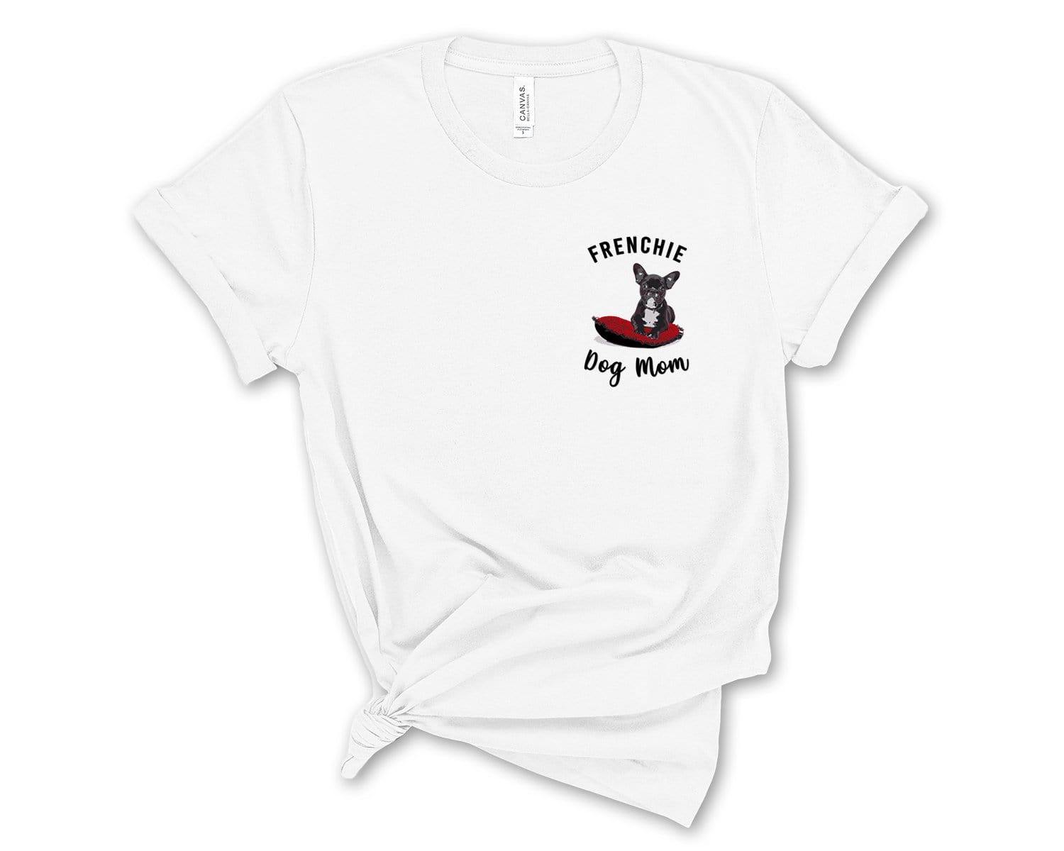 Frenchie Dog Mom T-Shirt White / L
