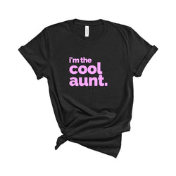 I'm the Cool Aunt T-Shirt Black / XS