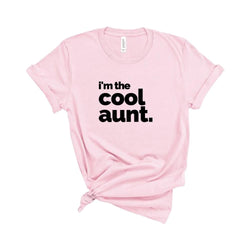 I'm the Cool Aunt T-Shirt Pink / XS